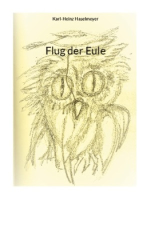 Book Flug der Eule Karl-Heinz Haselmeyer
