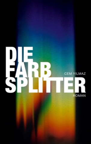Knjiga Die Farbsplitter Cem Yilmaz
