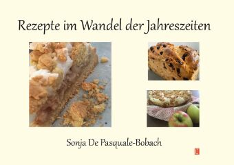 Knjiga Rezepte im Wandel der Jahreszeiten Sonja De Pasquale-Bobach