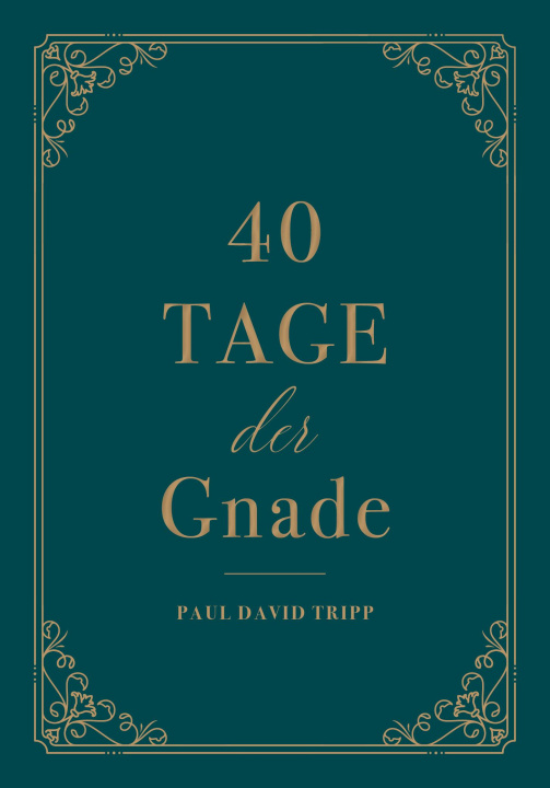 Boek 40 Tage der Gnade Paul D. Tripp