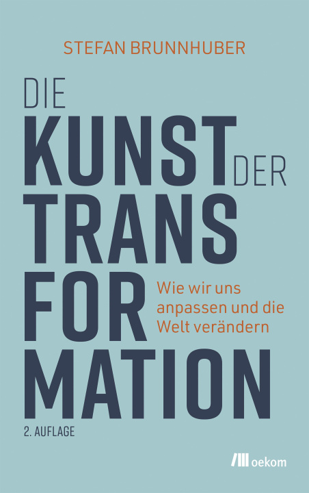 Kniha Die Kunst der Transformation Stefan Brunnhuber