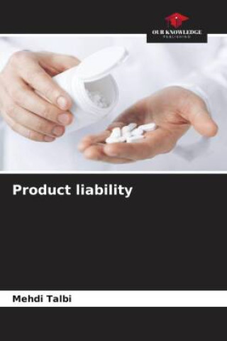 Knjiga Product liability Mehdi Talbi