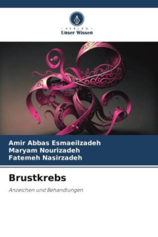 Kniha Brustkrebs Amir Abbas Esmaeilzadeh