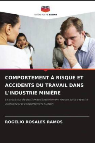 Book COMPORTEMENT ? RISQUE ET ACCIDENTS DU TRAVAIL DANS L'INDUSTRIE MINI?RE 