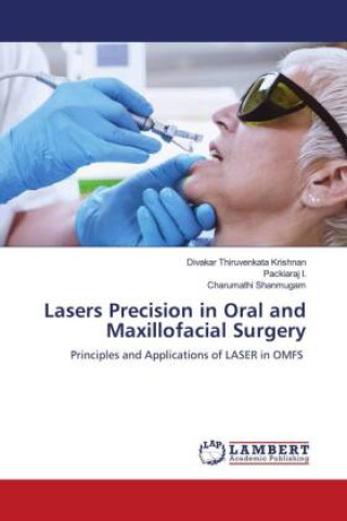 Knjiga Lasers Precision in Oral and Maxillofacial Surgery Packiaraj I.
