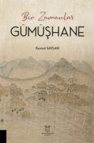 Knjiga Bir Zamanlar Gümüshane 