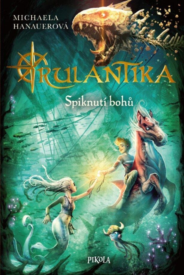 Книга Rulantika: Spiknutí bohů Michaela Hanauerová