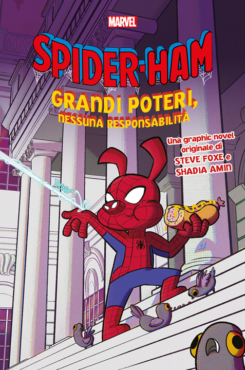 Kniha Grandi poteri, nessuna responsabilità. Spider-Ham Steve Foxe