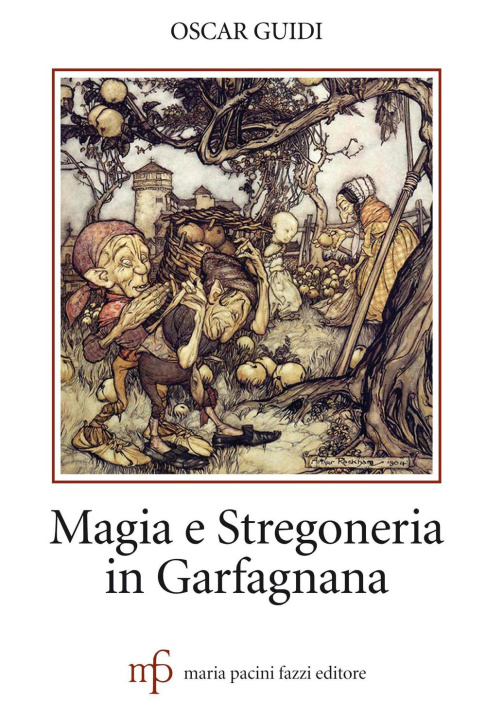 Könyv Magia e stregoneria in Garfagnana Oscar Guidi