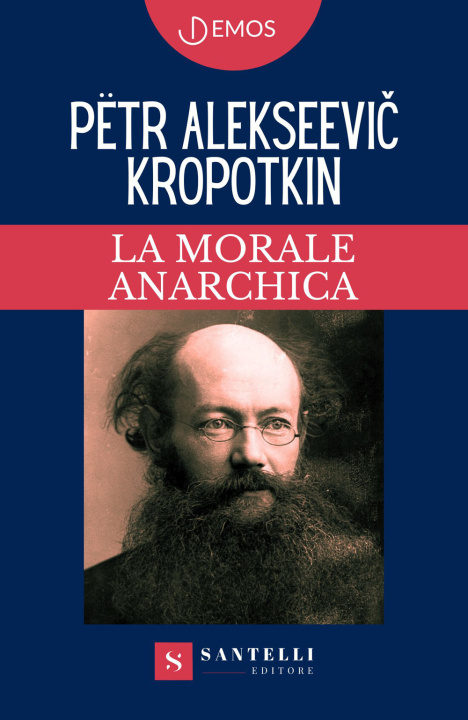 Buch morale anarchica Pëtr Alekseevic Kropotkin