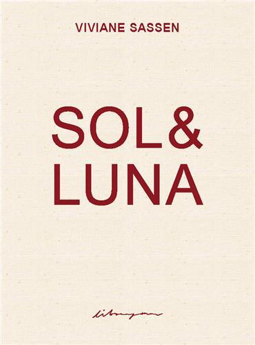 Книга Viviane Sassen Sol & Luna /anglais SASSEN VIVIANE