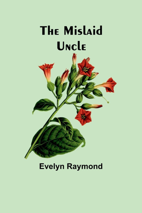 Knjiga The Mislaid Uncle Evelyn Raymond