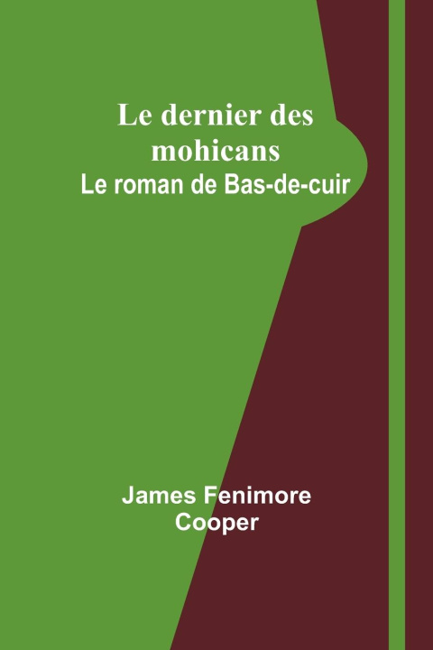 Knjiga Le dernier des mohicans James Fenimore Cooper