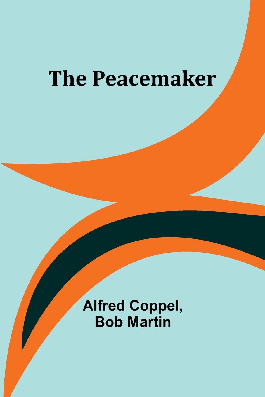 Knjiga The Peacemaker Bob Martin