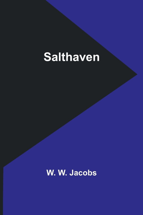 Knjiga Salthaven W. W. Jacobs