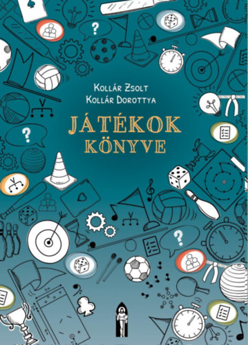 Книга Játékok könyve Kollár Zsolt