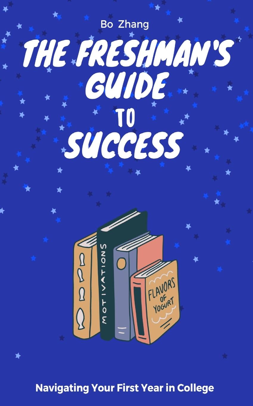 Knjiga The Freshman's Guide to Success Bo Zhang