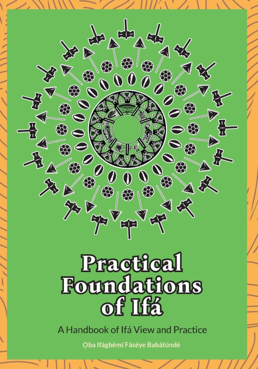 Carte Practical Foundations of Ifa 