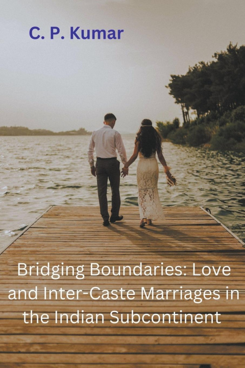 Knjiga Bridging Boundaries C. P. Kumar
