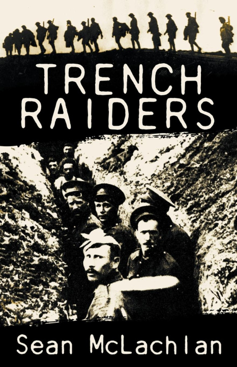 Buch Trench Raiders Sean McLachlan