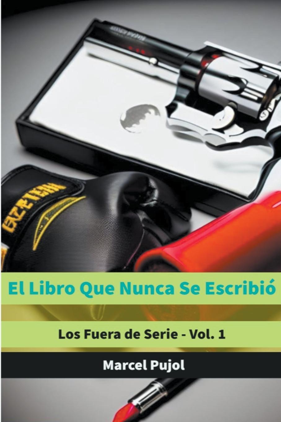 Book El Libro Que Nunca Se Escribió Marcel Pujol