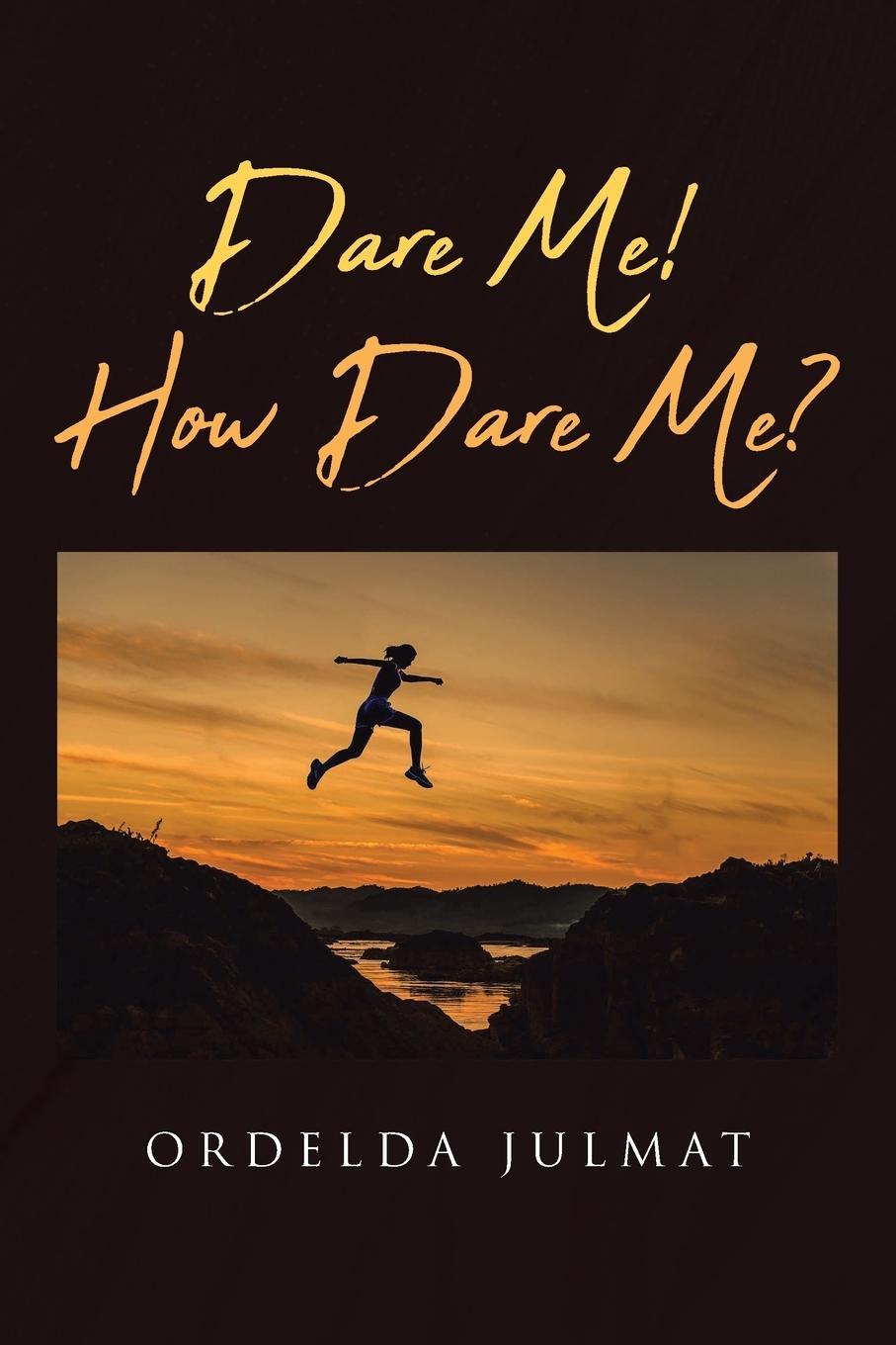 Boek Dare Me! How Dare Me? Ordelda Julmat