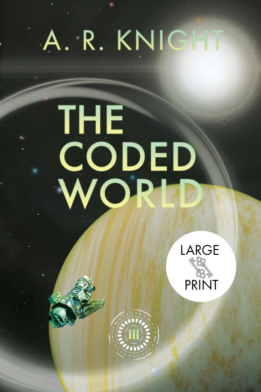 Knjiga The Coded World A.R. Knight
