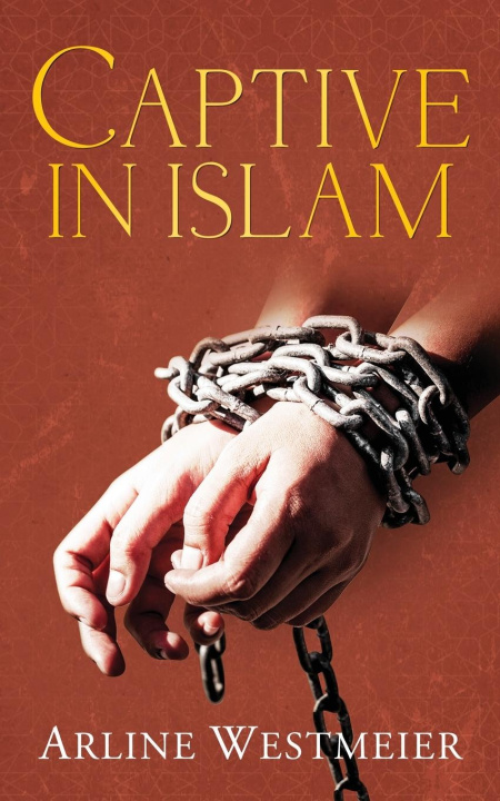 Livro Captive in Islam Arline Westmeier