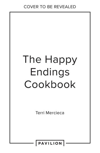 Knjiga Happy Endings Cookbook Terri Mercieca