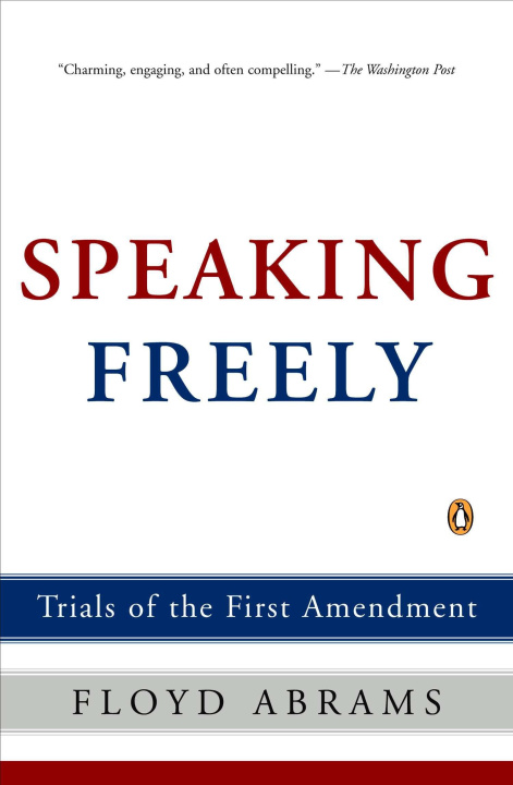Knjiga Speaking Freely Floyd Abrams