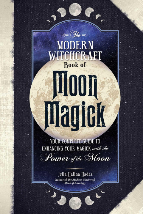 Kniha Modern Witchcraft Book of Moon Magick Julia Halina Hadas
