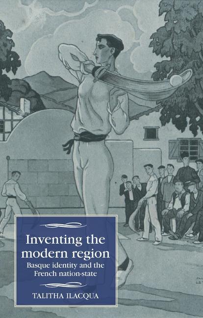 Kniha Inventing the Modern Region Talitha Ilacqua