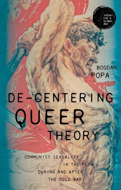 Könyv De-Centering Queer Theory Bogdan Popa
