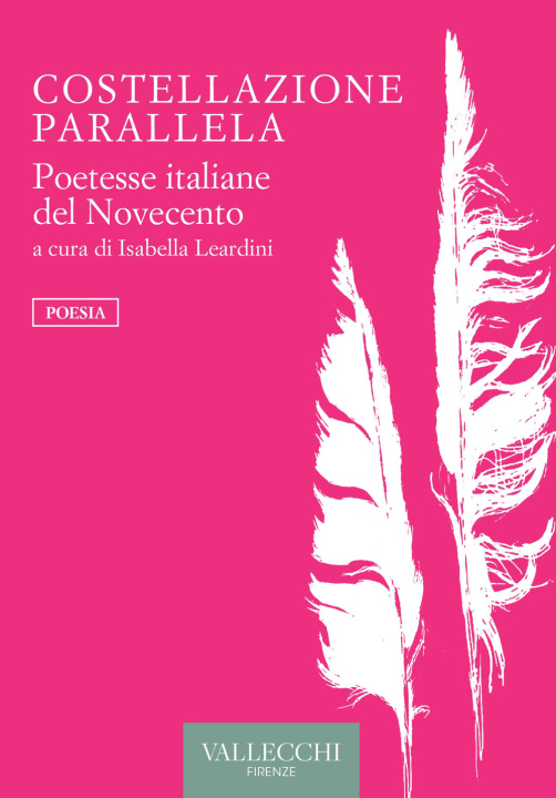 Книга Costellazione parallela. Poetesse italiane del Novecento 
