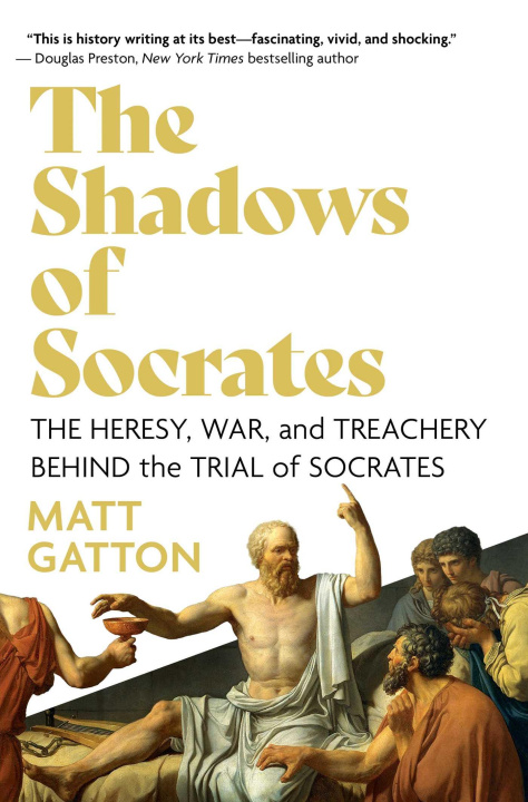 Book SHADOWS OF SOCRATES GATTON MATT