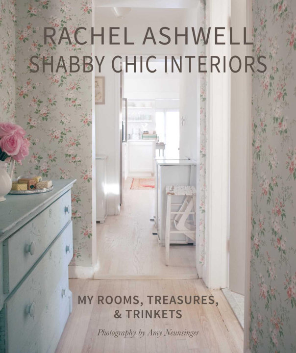 Könyv RACHEL ASHWELL SHABBY CHIC INTERIORS ASHWELL RACHEL