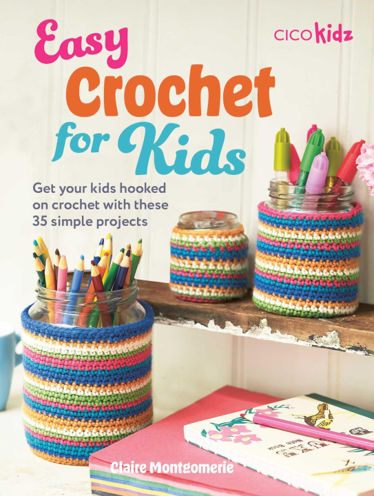 Könyv EASY CROCHET FOR KIDS MONTGOMERIE CLAIRE