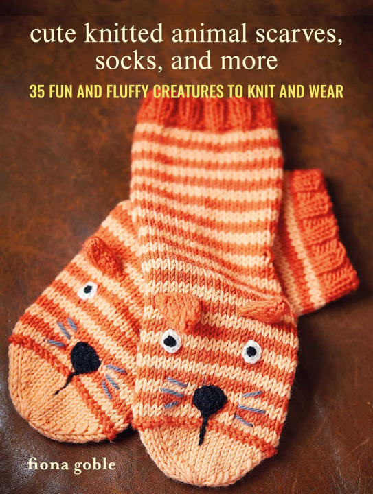 Livro CUTE KNITTED ANIMAL SCARVES SOCKS & MORE GOBLE FIONA