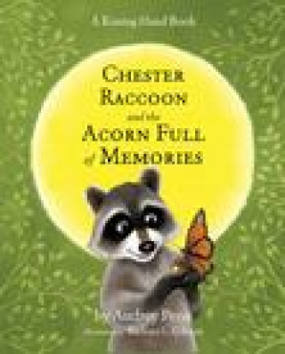 Kniha Chester Raccoon and the Acorn Full of Memories Penn