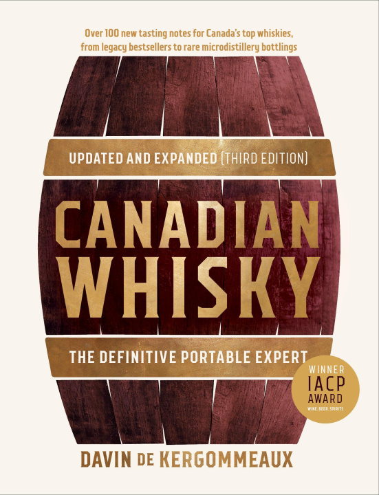 Kniha Canadian Whisky, Updated and Expanded Third Edition: The Essential Portable Expert 