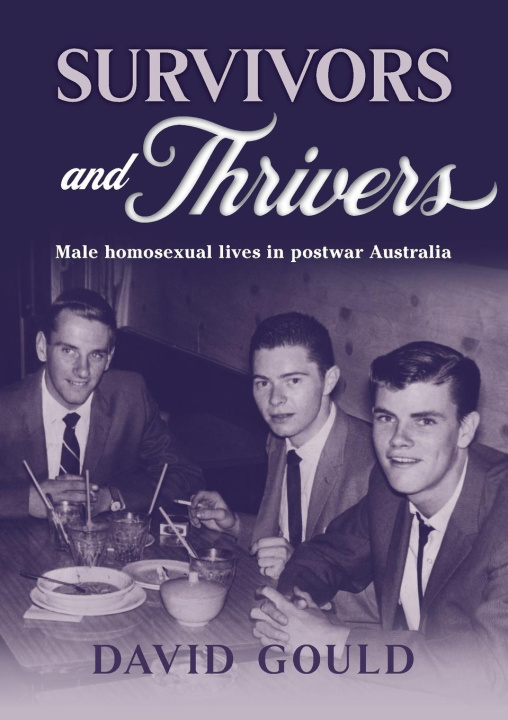 Könyv SURVIVORS AND THRIVERS David Gould