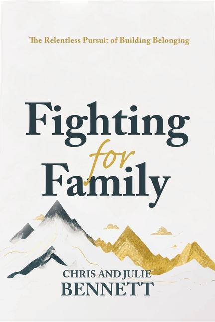 Kniha FIGHTING FOR FAMILY CHRIS BENNETT
