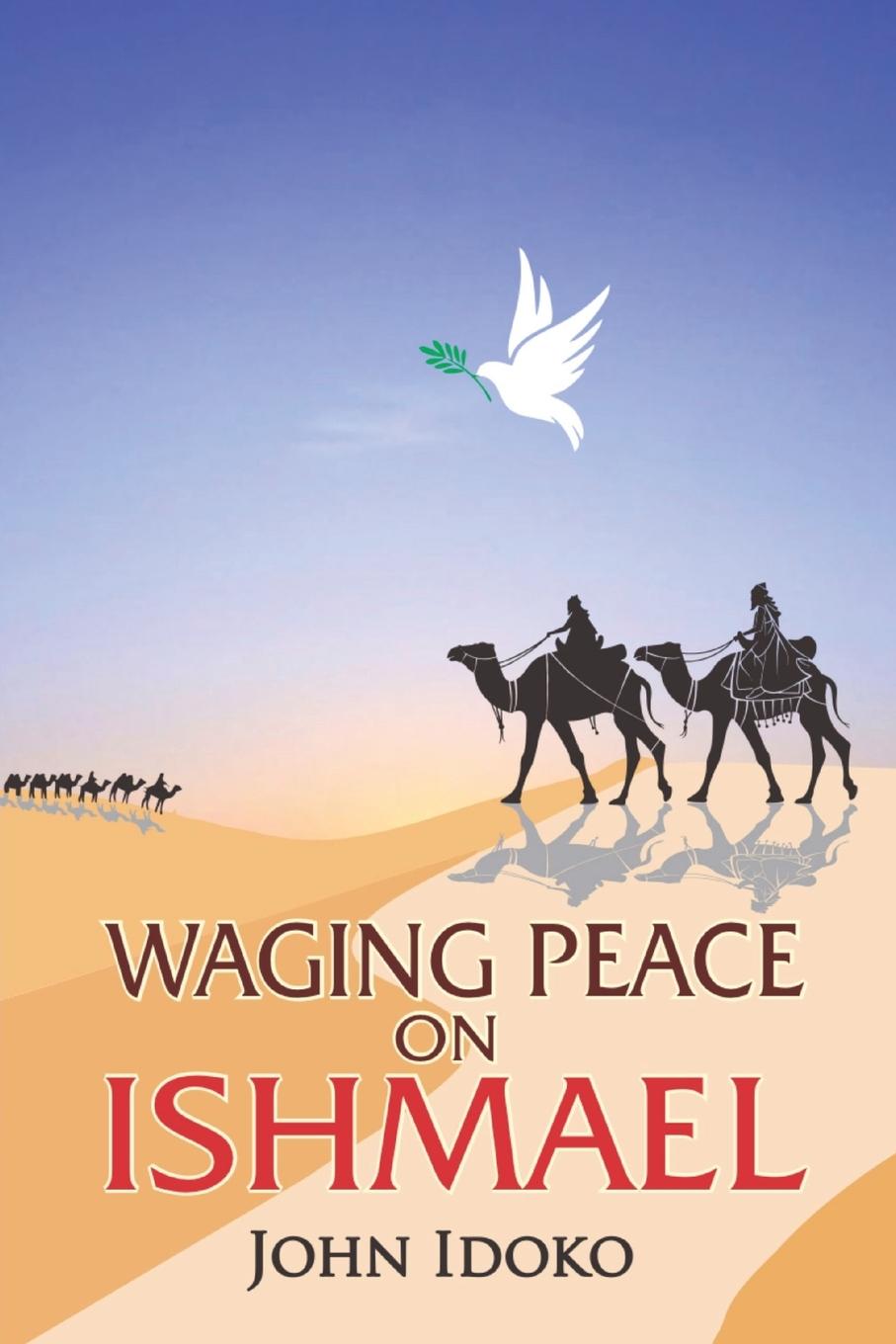 Knjiga Waging Peace on Ishmael John Idoko