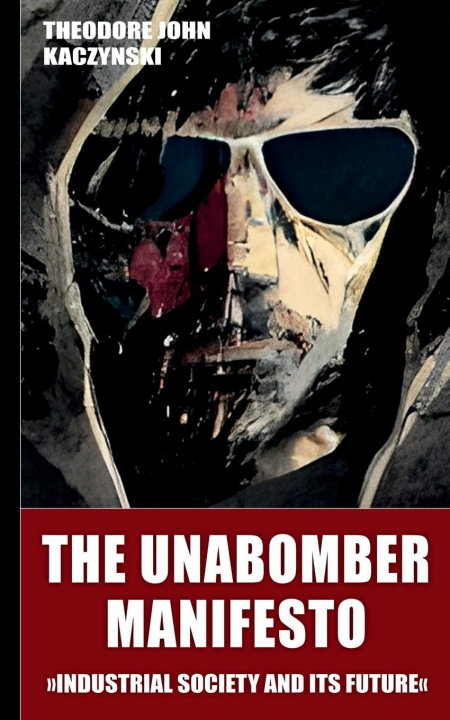 Carte The Unabomber Manifesto (New Edition 2023) 