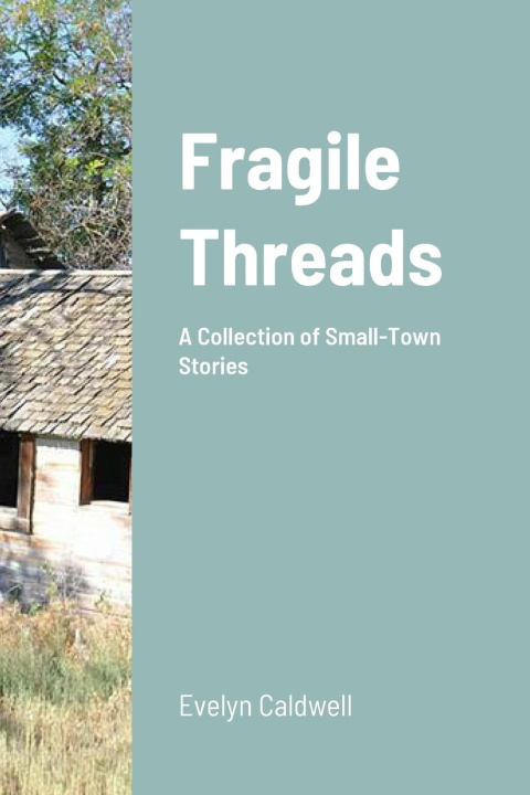 Knjiga Fragile Threads Evelyn Caldwell
