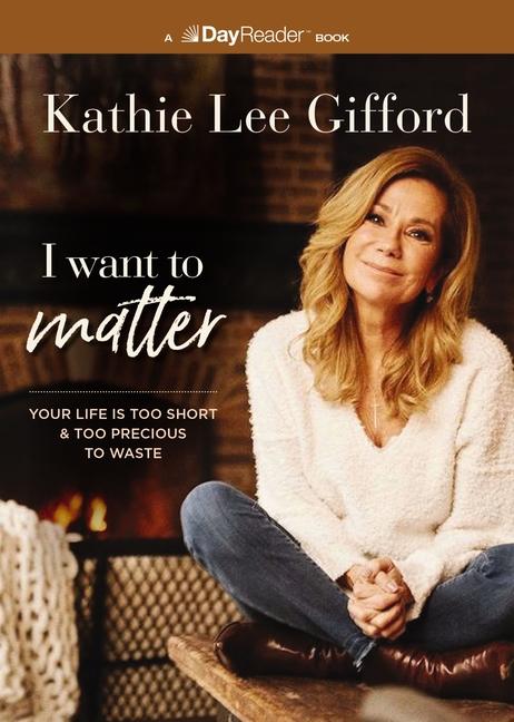 Carte I WANT TO MATTER GIFFORD KATHIE LEE