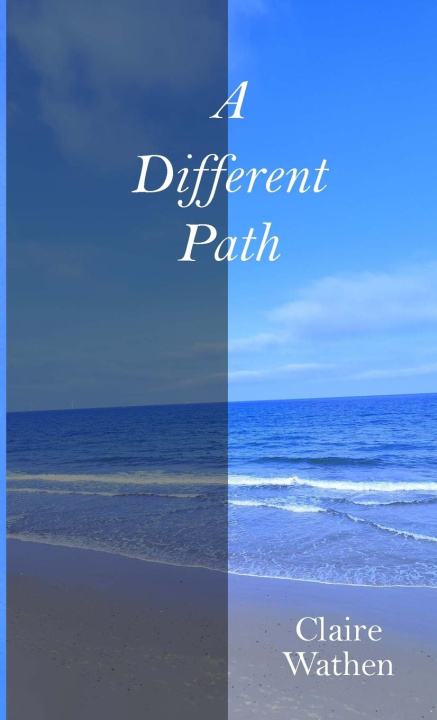 Knjiga A Different Path Claire Wathen
