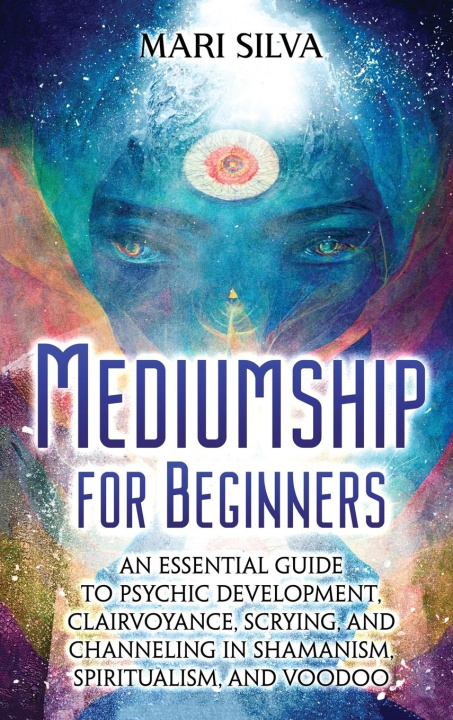 Knjiga Mediumship for Beginners Mari Silva