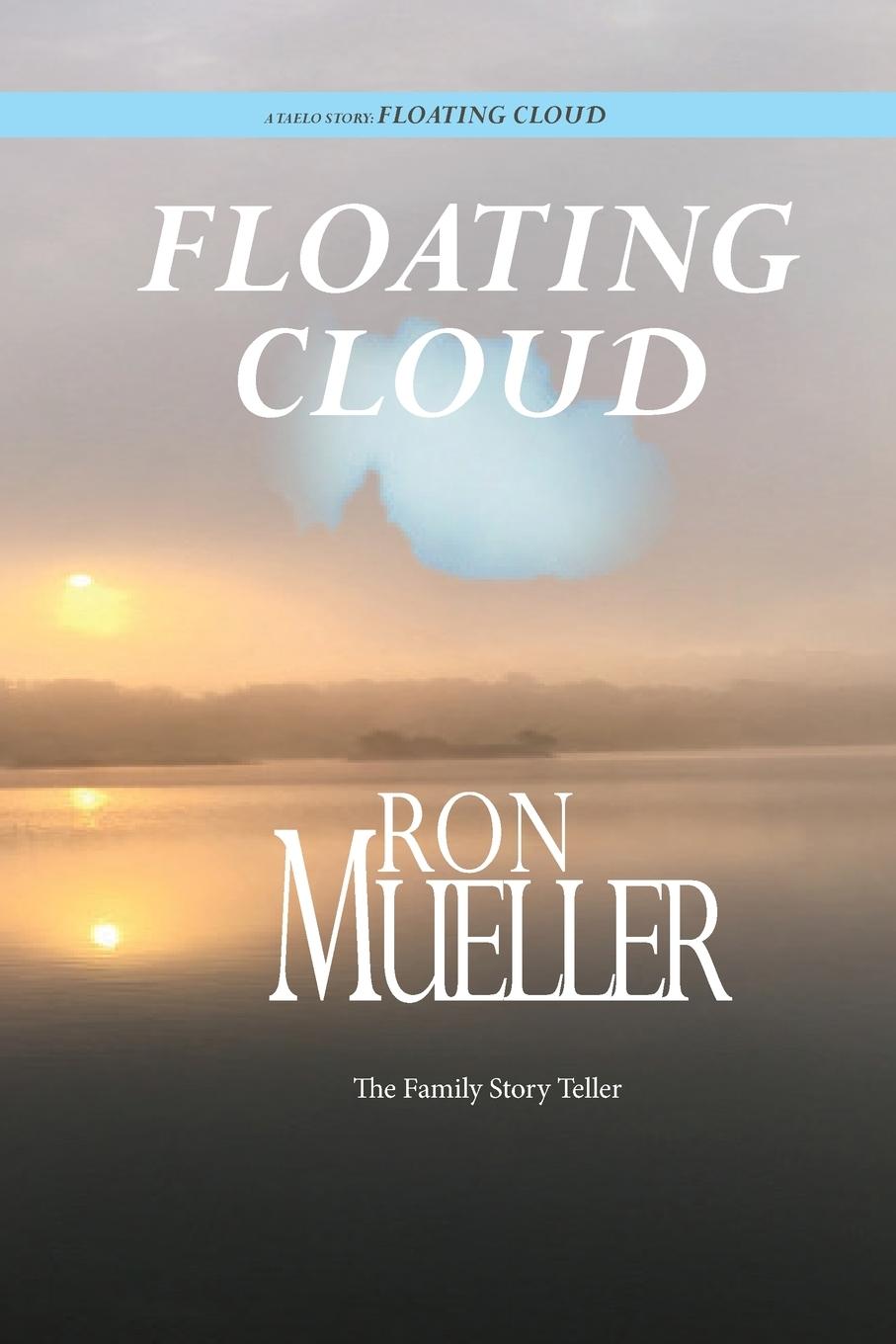 Knjiga Floating Cloud Ron Mueller