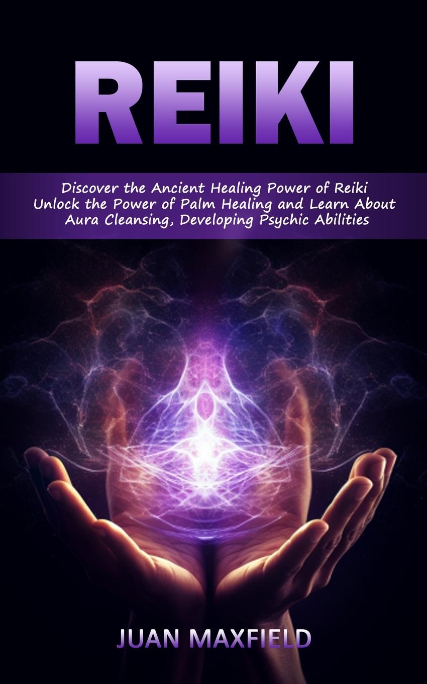 Knjiga Reiki Juan Maxfield